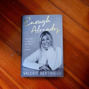 Enough Already by Valerie Bertinelli